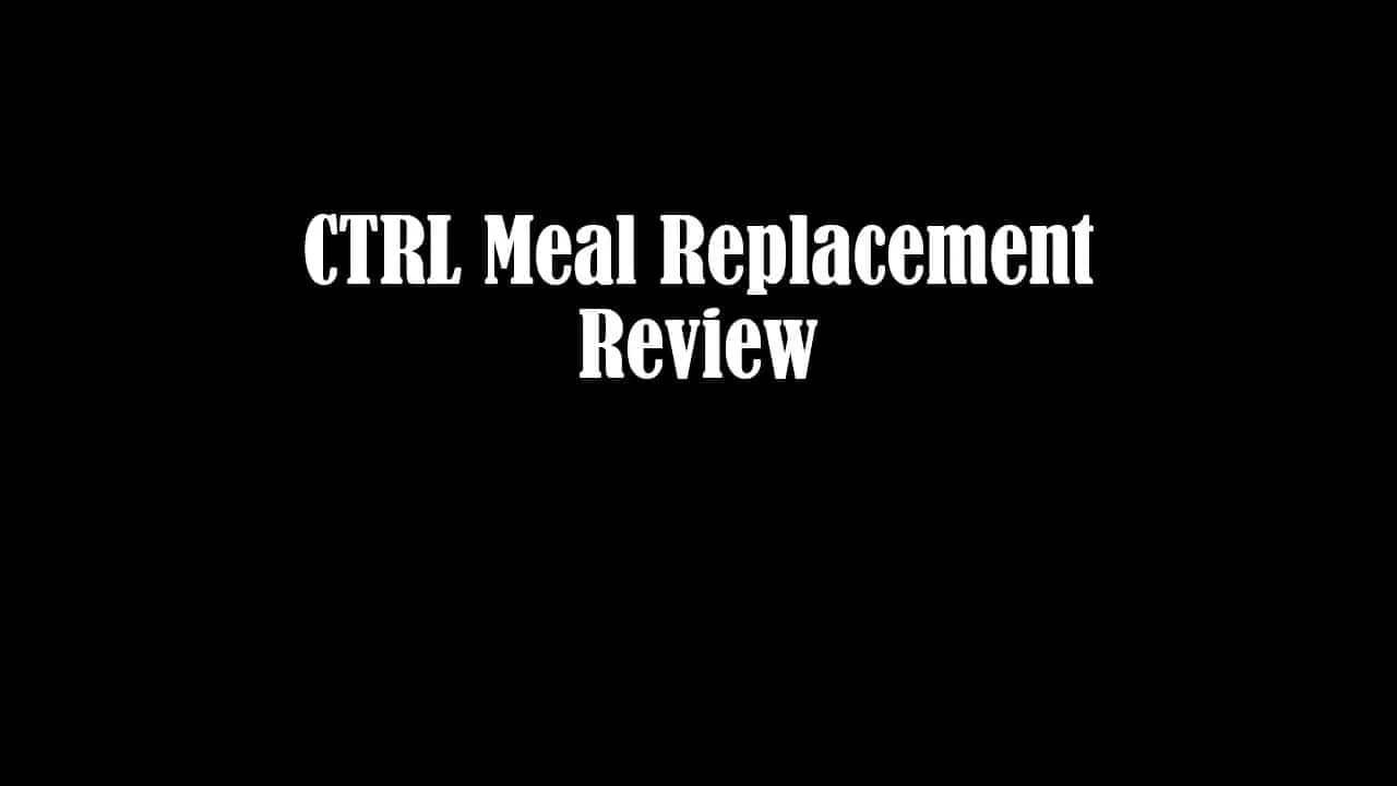 CTRL Meal Replacement Review