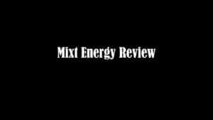 Mixt Energy Review